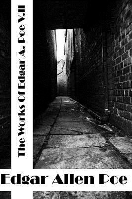 The Works Of Edgar Allen Poe Volume II: (Edgar Allen Poe Classics Collection) by Allen Poe, Edgar