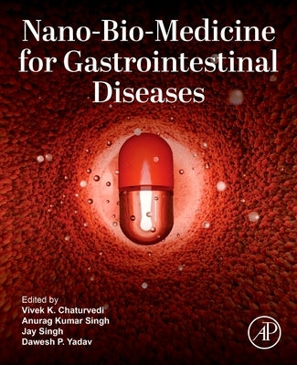 Nano-Bio-Medicine for Gastrointestinal Diseases by Chaturvedi, Vivek