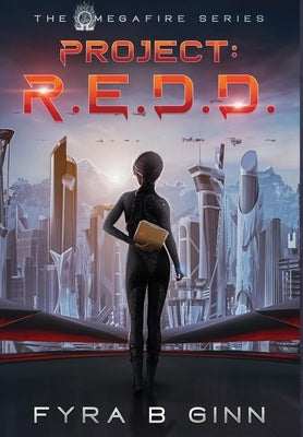 Project: R.E.D.D. by Ginn, Fyra B.