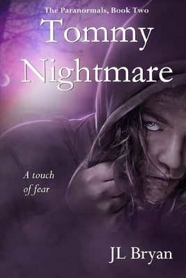 Tommy Nightmare: (Jenny Pox #2) by Bryan, J. L.