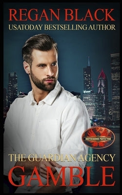 Gamble: Brotherhood Protectors World by Protectors World, Brotherhood