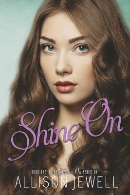 Shine On by Jewell, Allison J.