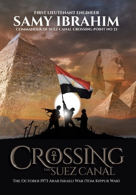 Crossing the Suez Canal by Ibrahim, Samy
