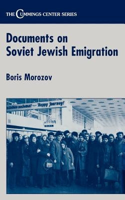 Documents on Soviet Jewish Emigration by Mozorov, Boris