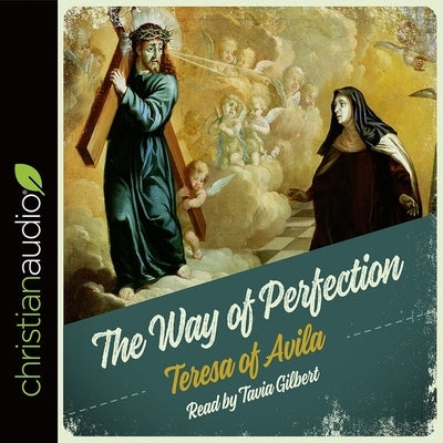Way of Perfection by Saint Teresa of Ávila