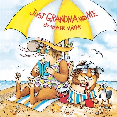 Just Grandma and Me (Little Critter) by Mayer, Mercer