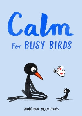 Calm for Busy Birds by Deuchars, Marion