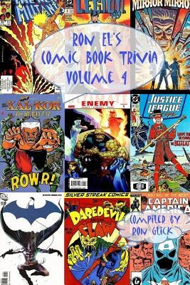 Ron El's Comic Book Trivia (Volume 4) by Glick, Ron