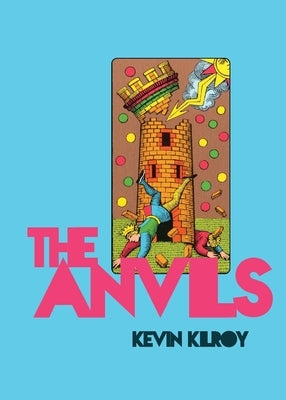 The Anvils by Kilroy, Kevin