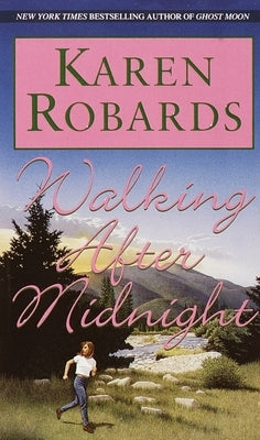 Walking After Midnight by Robards, Karen