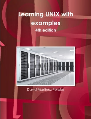 Learning UNIX with examples by Martínez Perales, David