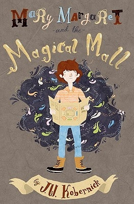 Mary Margaret and the Magical Mall by Trithart, Emma