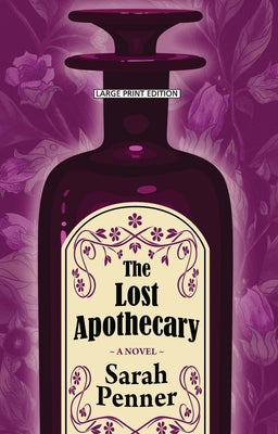 The Lost Apothecary by Penner, Sarah
