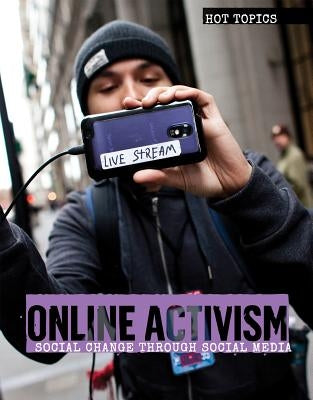 Online Activism: Social Change Through Social Media by Vink, Amanda