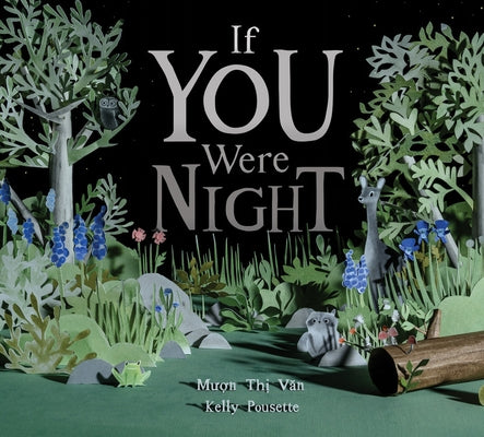If You Were Night by Van, Muon Thi
