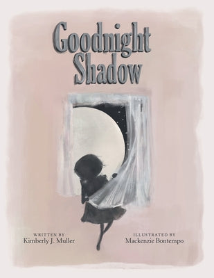 Goodnight Shadow by Muller, Kimberly J.
