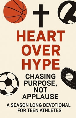 Heart Over Hype: Chasing Purpose, Not Applause by Jones, Camille