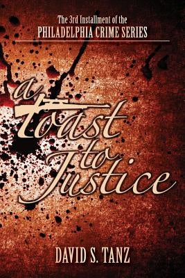 A Toast to Justice by Miller, Eileen