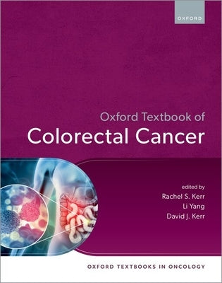 Oxford Textbook of Colorectal Cancer by Kerr, Rachel