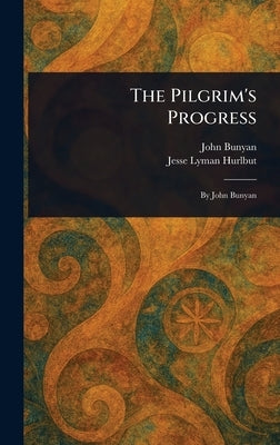 The Pilgrim's Progress by Bunyan, John