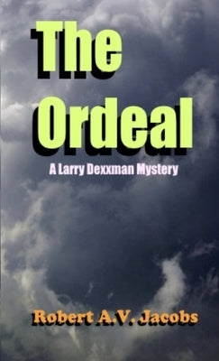 The Ordeal by Jacobs, Robert A. V.