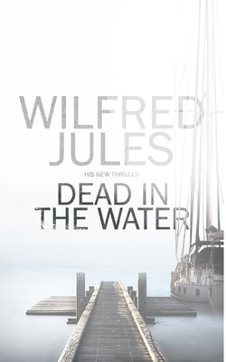 Dead in the Water by Jules, Wilfred