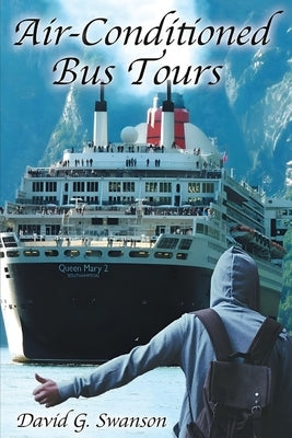 Air-Conditioned Bus Tours by Swanson, David G.