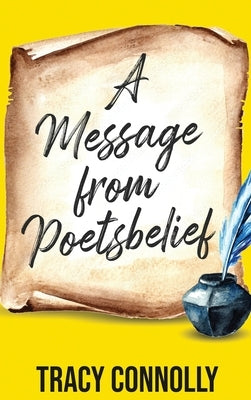 A Message from Poetsbelief by Connolly, Tracy