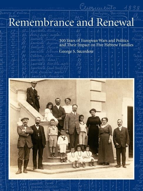 Remembrance and Renewal by Sacerdote, George S.