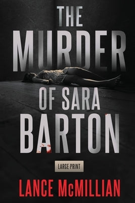 The Murder of Sara Barton by McMillian, Lance