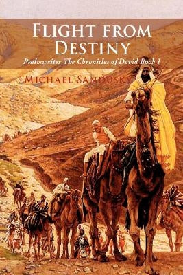 Flight from Destiny by Sandusky, Michael