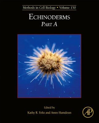 Echinoderms: Volume 150 by Foltz, Kathleen