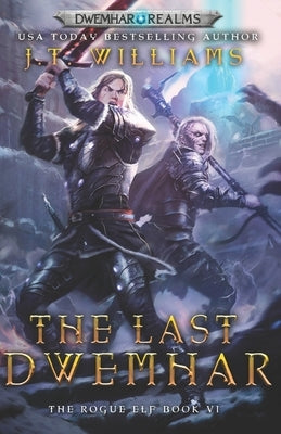 The Last Dwemhar by Williams, J. T.