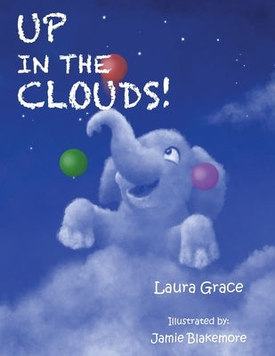 Up in the Clouds by Grace, Laura
