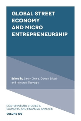 Global Street Economy and Micro Entrepreneurship by Grima, Simon