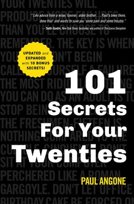 101 Secrets for Your Twenties by Angone, Paul