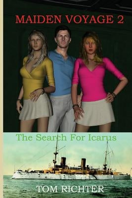 Maiden Voyage 2: The Search For Icarus by Richter, Tom