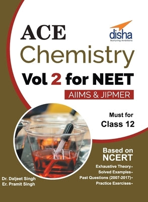 Ace Chemistry Vol 2 for NEET, Class 12, AIIMS/ JIPMER by Disha Experts