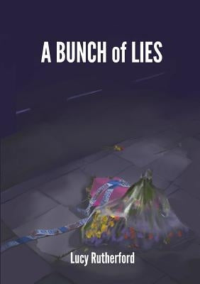A Bunch of Lies by Rutherford, Lucy