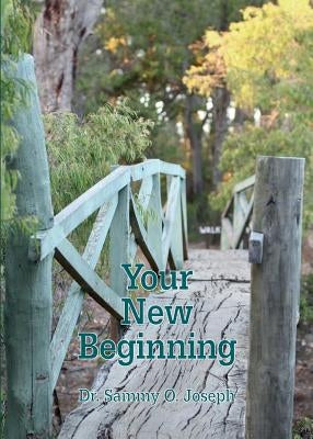 Your New Beginning by Joseph, Sammy O.