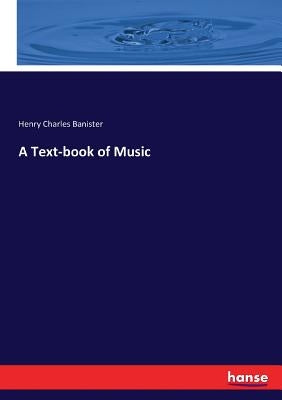 A Text-book of Music by Banister, Henry Charles