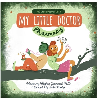 My Little Doctor: Pharmacy: My Little Dreamer, Vol. 5 by Knoetze, Lenka