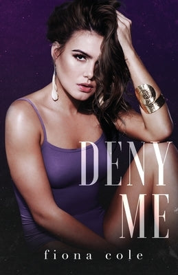 Deny Me by Cole, Fiona