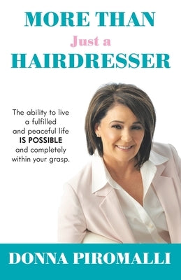 More Than Just a Hairdresser by Piromalli, Donna