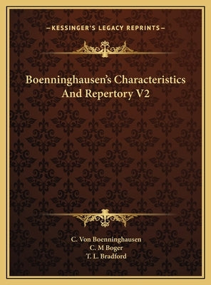 Boenninghausen's Characteristics And Repertory V2 by Boenninghausen, C. Von