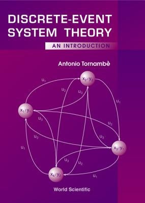 Discrete-Event System Theory: An Introduction by Tornambe, Antonio