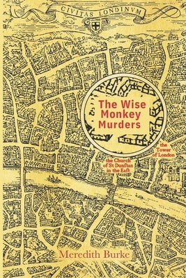 The Wise Monkey Murders by Burke, Meredith