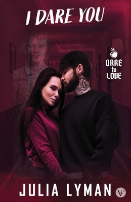 I Dare You by Lyman, Julia