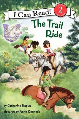 The Trail Ride by Hapka, Catherine