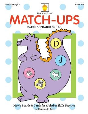 Match-ups: Early Alphabet Skills by Barr, Marilynn G.